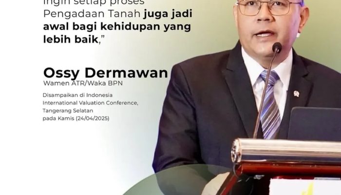 Wamen ATR Ossy Dermawan: Pengadaan Tanah Harus Jadi Awal Kehidupan Lebih Baik