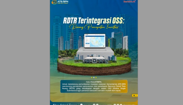 Kementerian ATR/BPN Percepat Penyusunan RDTR Terintegrasi OSS, Dorong Investasi Berkelanjutan