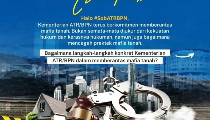 Menyerang Mafia Tanah dari Hulu: Strategi Pencegahan ATR/BPN