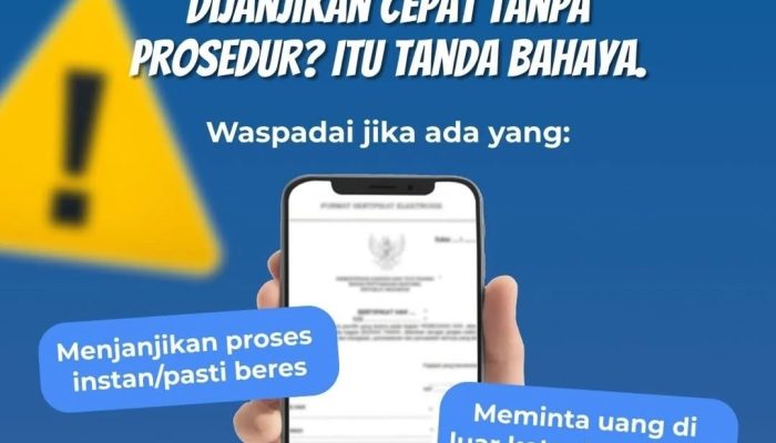 Waspada Modus Janjikan Layanan Cepat Tanpa Prosedur, ATR/BPN Tegaskan Semua Proses Sesuai Aturan Resmi