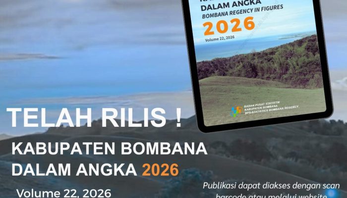 BPS Bombana Rilis “Kabupaten Bombana Dalam Angka 2026”, Potret Lengkap Data Terbaru Daerah