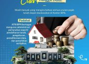 Jangan Salah Kaprah, Pajak Tanah Bukan Kewenangan Kantor BPN