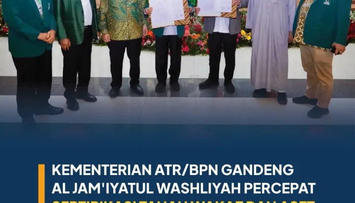 ATR/BPN Gandeng Al Jam’iyatul Washliyah, Percepat Sertifikasi Tanah Wakaf dan Perlindungan Aset Keagamaan